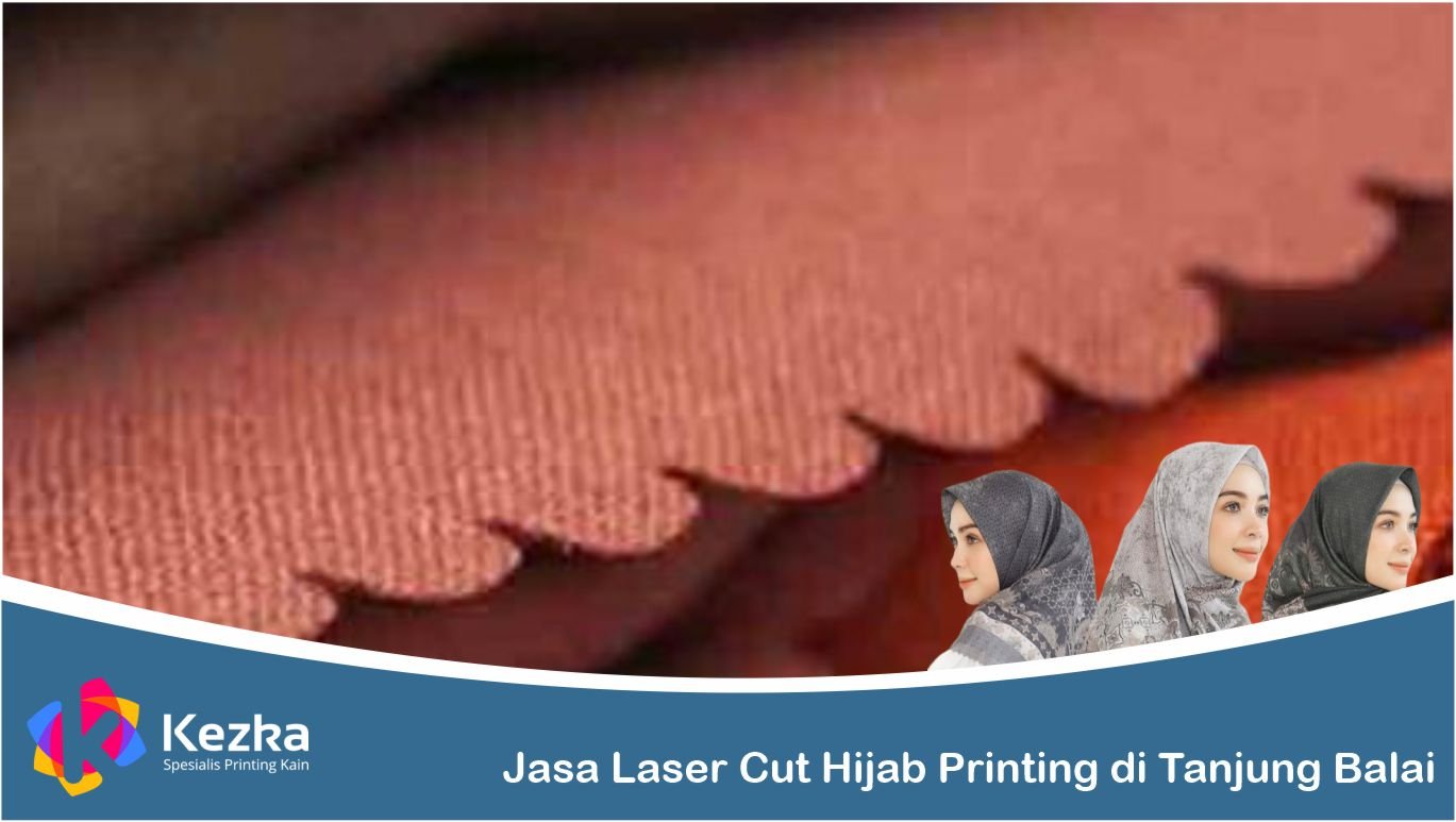 Jasa Laser Cut Hijab Printing di Tanjung Balai