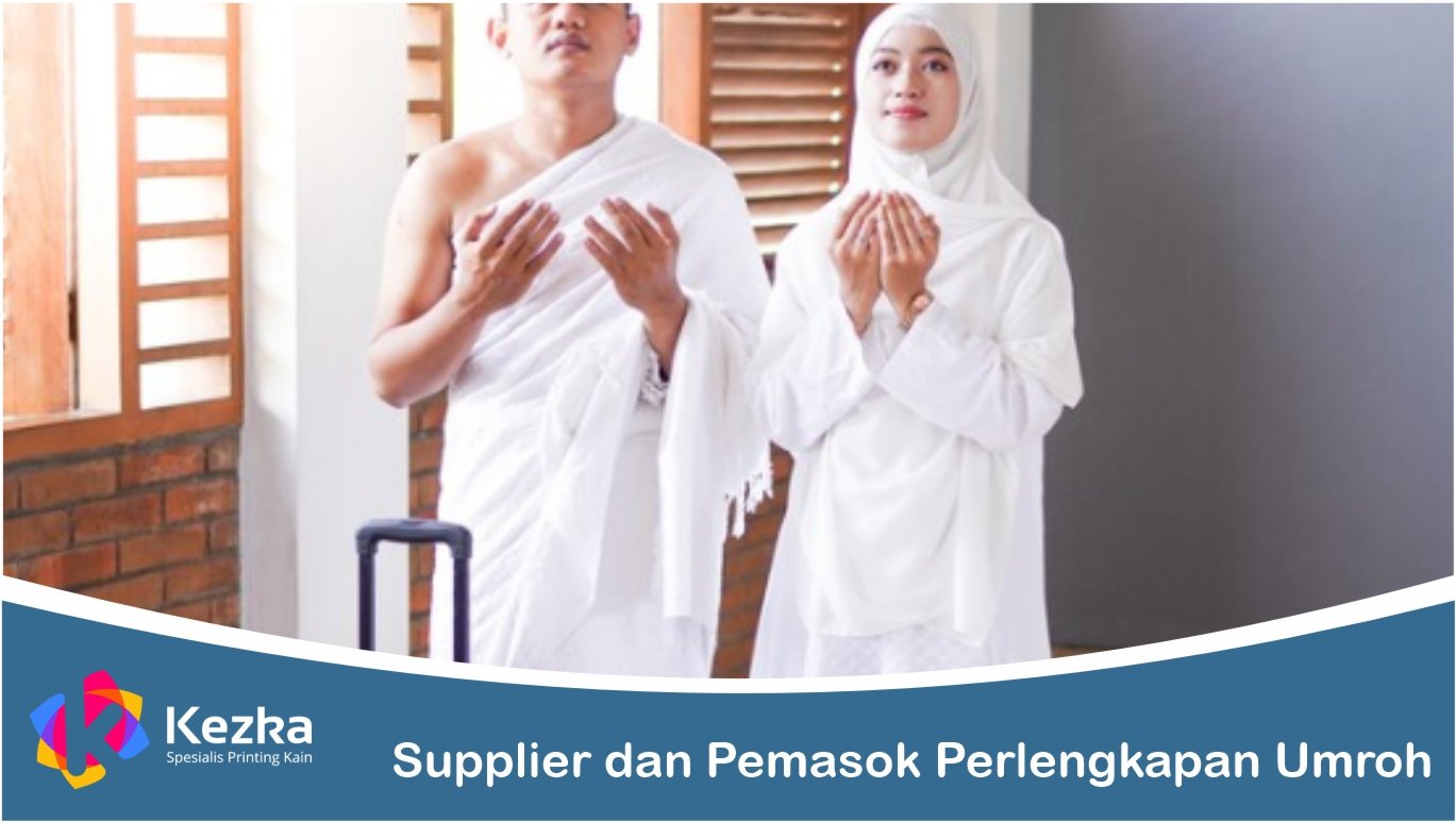 supplier dan pemasok perlengkapan umroh